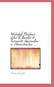 Paperback Walafridi Strabonis Liber de Exordiis Et Incrementis Quarundam in Observationibus ... Book