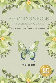 Paperback Becoming Whole: The Companion Book