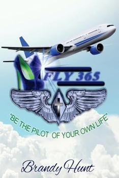 Paperback F.L.Y. 365: Be the Pilot of Your Own Life Book