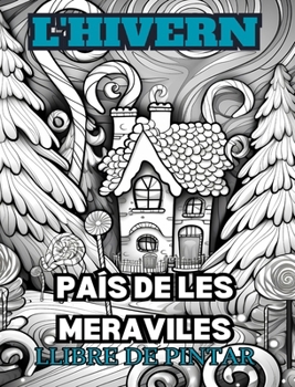 LES MERAVELLES D'HIVERN Llibre per book by Adult Coloring Books