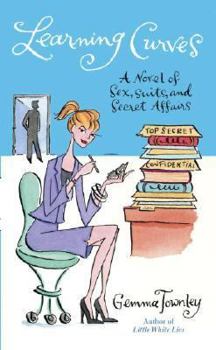 Mass Market Paperback Learning Curves: A Novel of Sex, Suits, and Secret Affairs Book