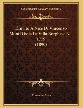 Paperback L'Invito A Nice Di Vincenzo Monti Ossia La Villa Borghese Nel 1779 (1890) [Italian] Book