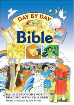 Hardcover Day by Day Bible: Daily Devotions for Reading with Children Book
