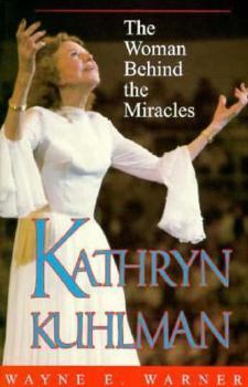 Paperback Kathryn Kuhlman: The Woman Behind the Miracles Book