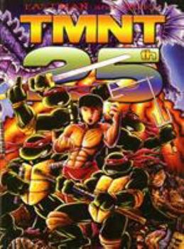 Hardcover Teenage Mutant Ninja Turtles, 25th Anniversary Edition Book