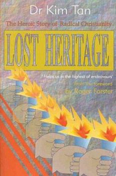 Paperback Lost Heritage: The Heroic Story of Radical Christianity Book