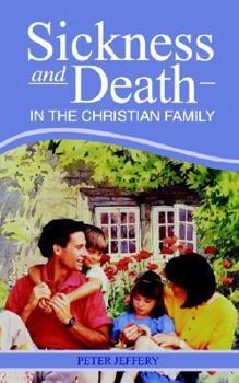 Paperback Sickness and Death in the Christian Family Book