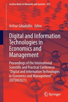 Paperback Digital and Information Technologies in Economics and Management: Proceedings of the International Scientific and Practical Conference Digital and Inf Book