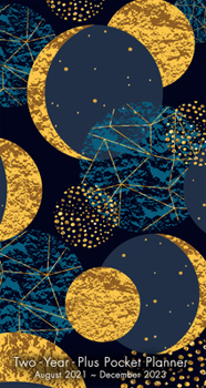 Calendar Midnight Sky 2022 Two-Year-Plus Monthly Pocket Planner: August 2021 - December 2023 Book