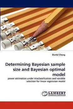 Paperback Determining Bayesian Sample Size and Bayesian Optimal Model Book