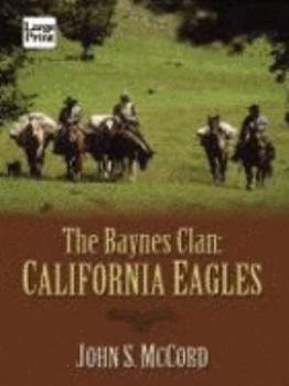 California Eagles - Book #4 of the Baynes Clan
