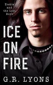 Ice on Fire - Book #1 of the Treble and the Lost Boys