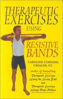 Paperback Therapeutic Exercises Using Resistive Bands Book