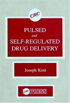 Pulsed and Self-Regulated Drug Delivery