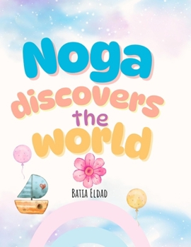 Paperback Noga Discovers the World Book
