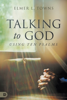 Paperback Talking to God- Using Ten Psalms Book