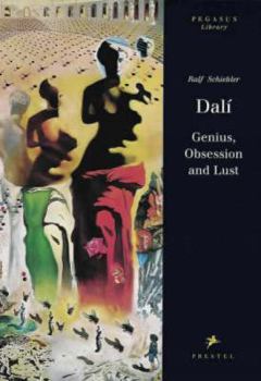 Hardcover Dali: Genius, Obsession, and Lust Book