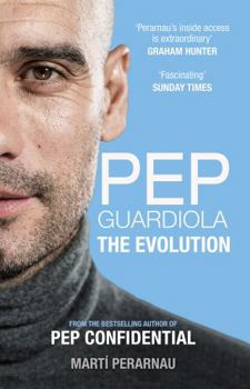 Paperback Pep Guardiola: The Evolution Book