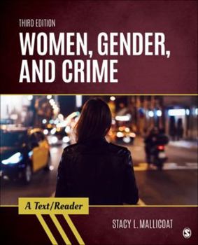 Paperback Women, Gender, and Crime: A Text/Reader (SAGE Text/Reader Series in Criminology and Criminal Justice) Book