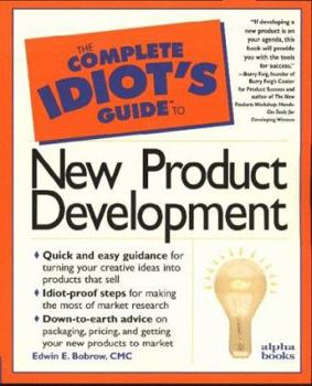 Paperback Complete Idiot's Guide to New Product Development Book