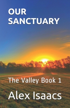 Paperback Our Sanctuary: The Valley Book 1 Book