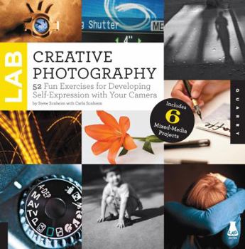 Paperback Creative Photography Lab: 52 Fun Exercises for Developing Self-Expression with Your Camera Book