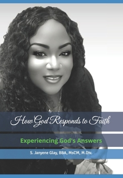 Paperback How God Responds to Faith: Experiencing God's Answers Book