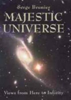 Hardcover Majestic Universe: Views from Here to Infinity Book