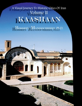Paperback Kaashaan: A Visual Journey To Historic Cities Of Iran Vollume II Book