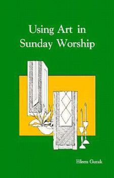 Paperback Using Art in Sunday Worship Book