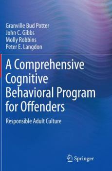 Paperback A Comprehensive Cognitive Behavioral Program for Offenders: Responsible Adult Culture Book