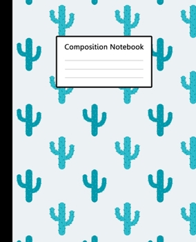 Composition Notebook : Cute Cactus Watercolor Blue Pattern, 110 Pages 7.5"x9.25" College Wide Ruled Paper Notebook Journal, Blank Lined Workbook for ... College for Writing Note taking & lectures.
