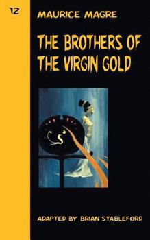 Paperback The Brothers of the Virgin Gold Book