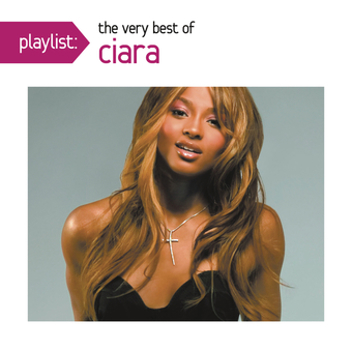 Music - CD Playlist: The Very Best of Ciara Book