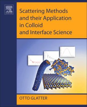 Paperback Scattering Methods and Their Application in Colloid and Interface Science Book