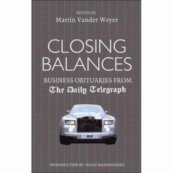 Hardcover Closing Balances: Business Obituaries from The Daily Telegraph Book