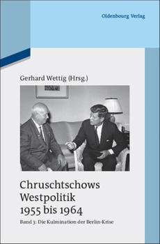 Hardcover Kulmination Der Berlin-Krise (Herbst 1960 Bis Herbst 1962) [German] Book