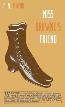 Hardcover Miss Browne's Friend: A Story of Two Women Book