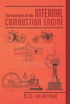 Paperback The Invention of the Internal Combustion Engine Book