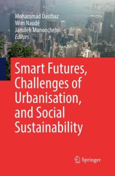 Paperback Smart Futures, Challenges of Urbanisation, and Social Sustainability Book