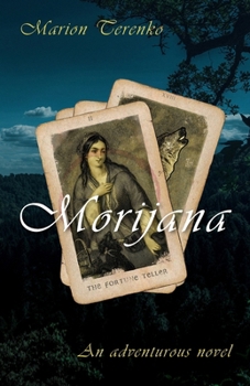 Paperback Morijana the Fortune Teller: An adventurous novel, richly illustrated Book