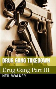 Paperback Drug Gang Takedown: A gripping & addictive crime thriller that will have you hooked Book