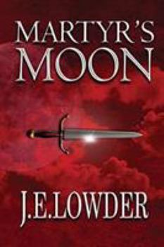 Martyr's Moon - Book #2 of the War of Whispers