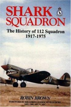 Hardcover Shark Squadron: The History of Squadron 112, RFC, RAF, 1917-1975 Book