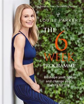 Hardcover The Louise Parker Method: The 6-Week Programme: The 6-Week Programme Book