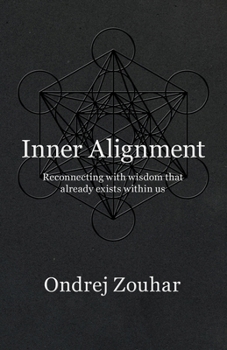 Paperback Inner Alignment: Reconnecting with wisdom that already exists within us Book