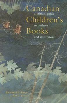 Paperback Canadian Children's Books: A Critical Guide to Authors and Illustrators Book