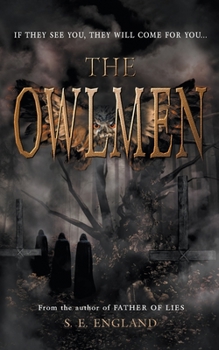 Paperback The Owlmen: If They See You They Will Come For You Book