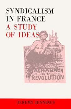 Hardcover Syndicalism in France: A Study of Ideas Book