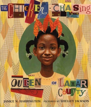 Hardcover The Chicken-Chasing Queen of Lamar County Book